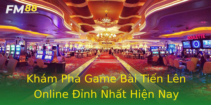 Khám Phá Game Bài Tiến Lên Online Đỉnh Nhất Hiện Nay Khám Phá Game Bài Tiến Lên Online Đỉnh Nhất Hiện Nay