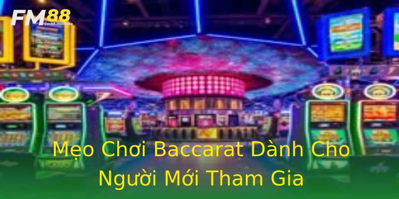 Mẹo Chơi Baccarat Dành Cho Người Mới Tham Gia Mẹo Chơi Baccarat Dành Cho Người Mới Tham Gia