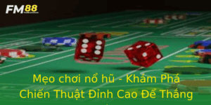 Meo Choi No Hu Kham Pha Chien Thuat Inh Cao E Thang Lon