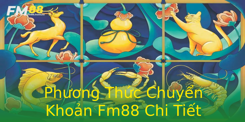 Phương Thức Chuyển Khoản Fm88 Chi Tiết Phương Thức Chuyển Khoản Fm88 Chi Tiết