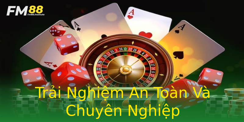 Trải Nghiệm An Toàn Và Chuyên Nghiệp Trải Nghiệm An Toàn Và Chuyên Nghiệp